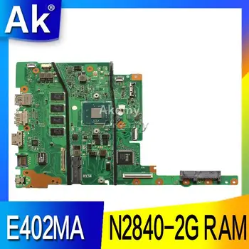 AK E402MA E502MA Portatīvo datoru mātesplati Par Asus E402MA E502MA E402M E502M E402 E502 Testa sākotnējā mainboard 2G RAM N2840