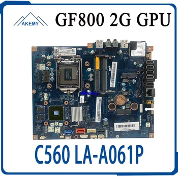 ZEA00 LA-A061P motherboard Lenovo C560 AIO viss-vienā datoru mātesplati CIH81S GF800 2G GPU DDR3 pārbaudes darbs