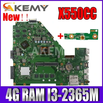 Akmey X550CC Par Asus X550CA R510C Y581C X550C X550CL klēpjdators mātesplatē I3-2365M CPU 4G pārbaudīta darba oriģinālu mainboard