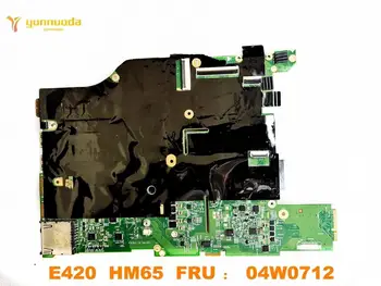 Sākotnējā Lenovo E420 klēpjdators mātesplatē E420 HM65 FRU ： 04W0712 pārbaudītas labas bezmaksas piegāde