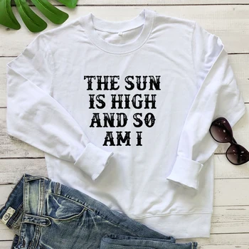 Saule Ir Augsta Un Tāpēc Es Esmu Sporta Krekls Gadījuma Sievietes Ar Garām Piedurknēm Grunge Džemperis, Džemperi Streetwear