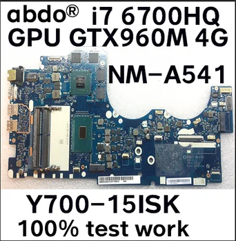 Lenovo Ideapad Y700 Y700-15ISK Klēpjdators Mātesplatē BY511 NM-A541 I7-6700HQ CPU GTX960M 4 GB GPU pārbaudīta strādā