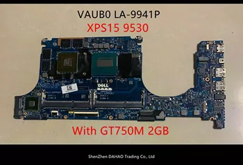 VAUB0 LA-9941P Mainboard DELL XPS15 9530 klēpjdators mātesplatē ar i7-4702hq Vai i7 procesoriem, 4712hq GT750M 2 GB GPU DDR3 pilnībā tests