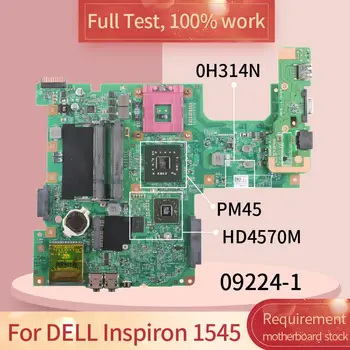 KN-0H314N Klēpjdators Mātesplatē DELL Inspiron 1545 HD4570M PM45 Grāmatiņa Mainboard 09224-1 48.4AQ12.011 0H314N 216-0728020 GPU