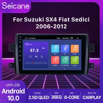Seicane 2din Auto Multimedia Player Android 10.0 API 29 4 GB+64GB WIFI, GPS Navi, Lai Suzuki SX4 2006 2007 2008 2009 2010 2011 2012