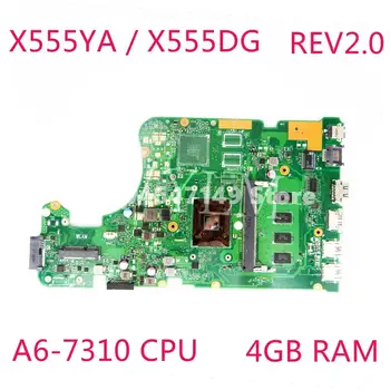 X555YA A6-7310 CPU, 4GB RAM Mainboard REV2.0 ASUS X555Y X555YA X555YI X555DG A555D X555D Klēpjdators Mātesplatē Testa OK