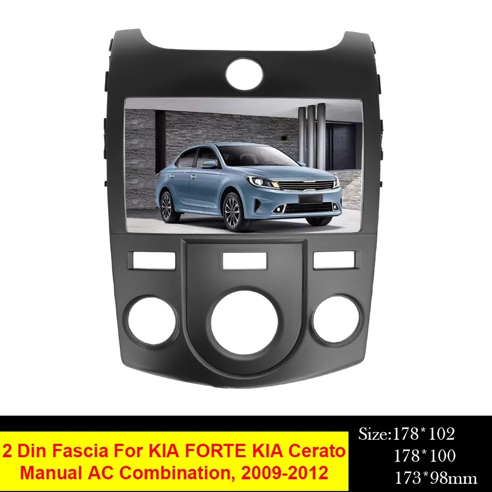 2 Din Auto Radio Fascijas Par KIA FORTE KIA Cerato Rokasgrāmata AC 2009. līdz 2012. gadam Kopā Stereo Dash Paneļu Uzstādīšana Bezel Apdares Komplekts