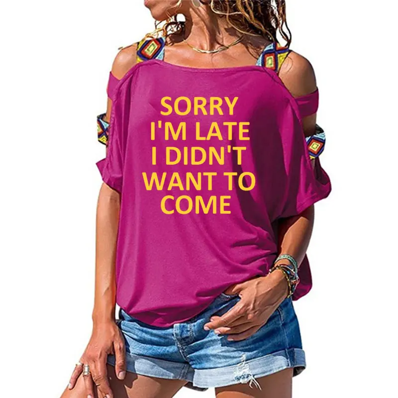Sorry, es esmu vēlu, es negribēju nākt Drukāt Sieviešu T Kokvilnas Gadījuma T Krekls Sexy Lady Dobi No Pleca Top Tee Hipster